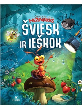 Skruzdėliukas Nežiniukas...