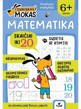 ŠUNIUKAS MOKAS. Matematika 6+